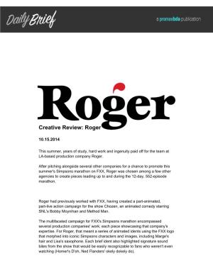 Creative Review: Roger