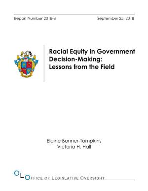 Racial Equity in Government Decision-Making Executive Summary of OLO Report Number 2018-8 September 25, 2018