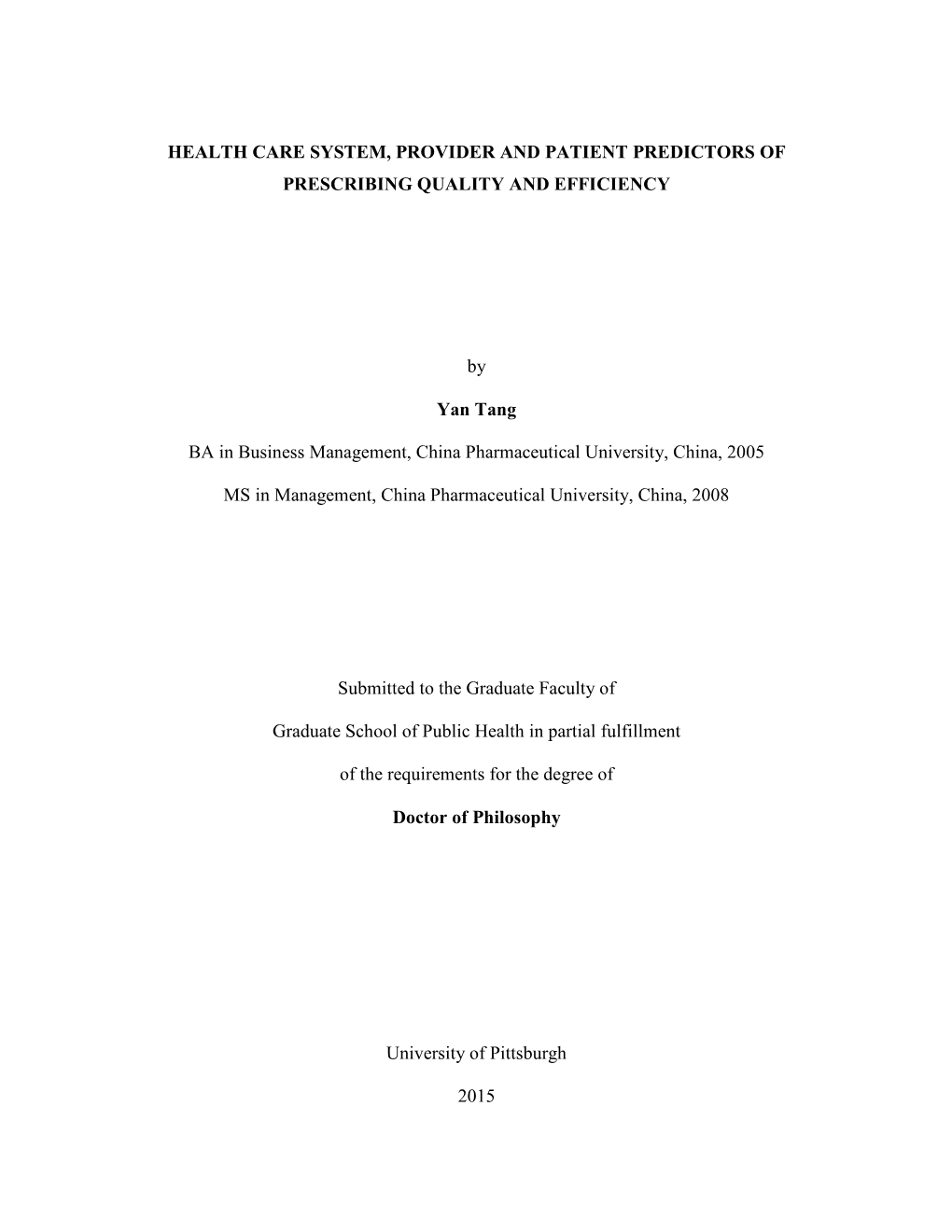 Health Care System, Provider and Patient Predictors of Prescribing Quality and Efficiency