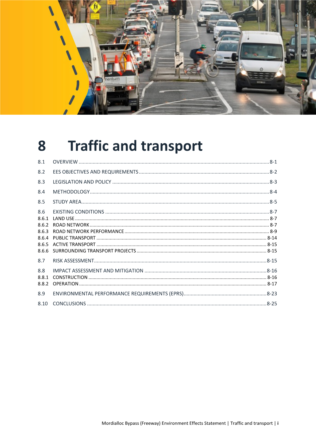 Traffic and Transport 8.1 OVERVIEW