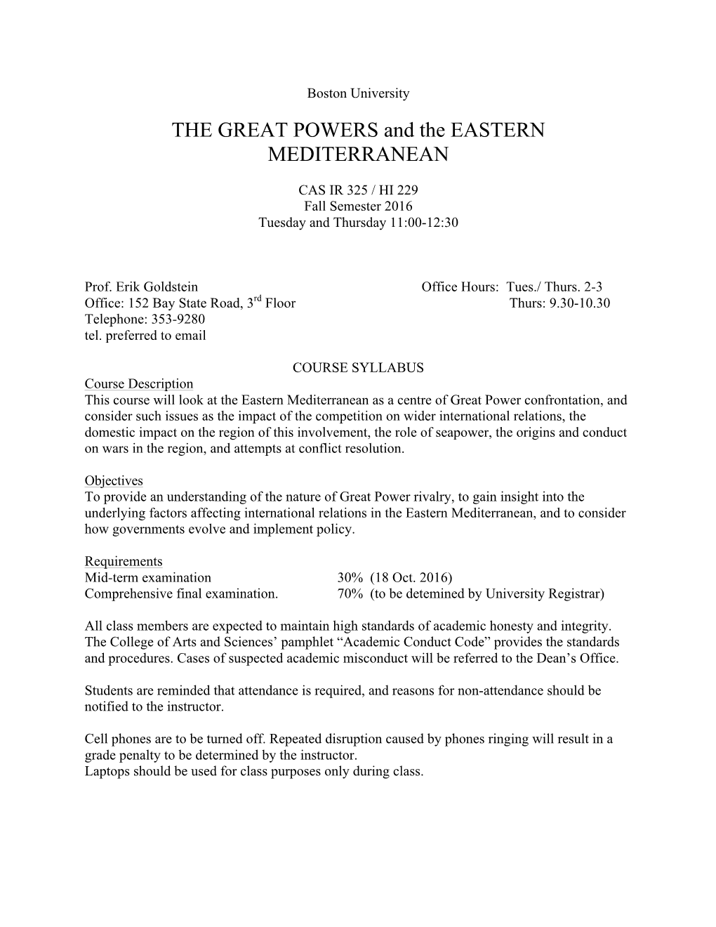THE GREAT POWERS and the EASTERN MEDITERRANEAN