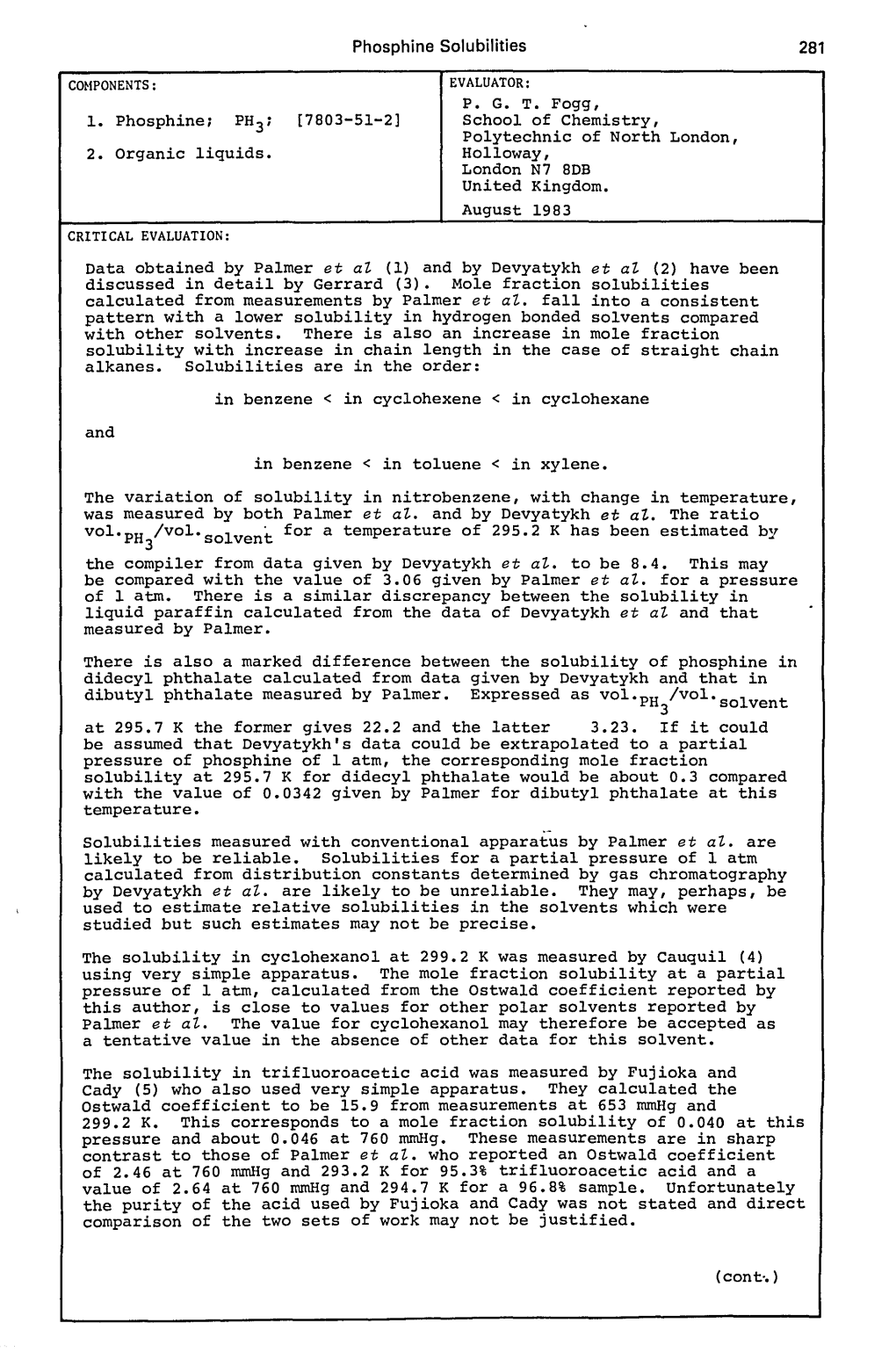 Phosphine Solubilities 281 1. Phosphine; PH3; 2. Organic Liquids. [7803-51-2] P. G. T. Fogg, School of Chemistry, Polytechnic Of