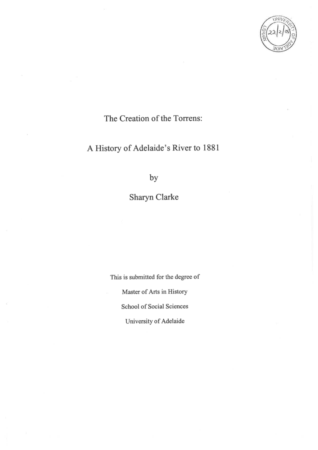 The Creation of the Torrens : a History of Adelaide's River to 1881