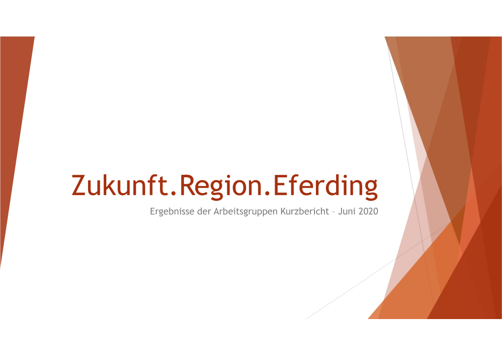 Zukunft.Region.Eferding Ergebnisse Der Arbeitsgruppen Kurzbericht – Juni 2020 Grundlegende Finanzielle Fakten