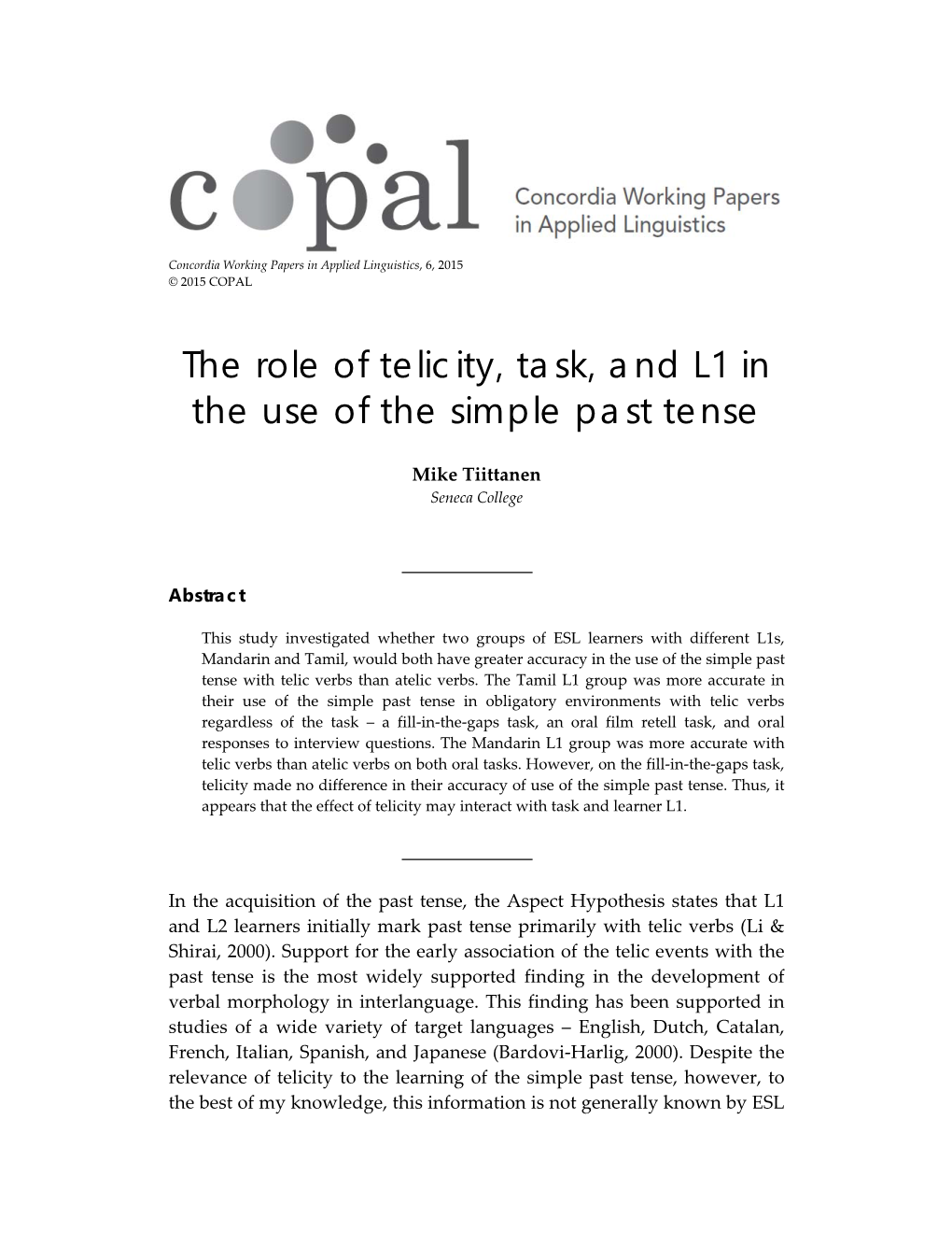 The Role of Telicity, Task, and L1 in the Use of the Simple Past Tense