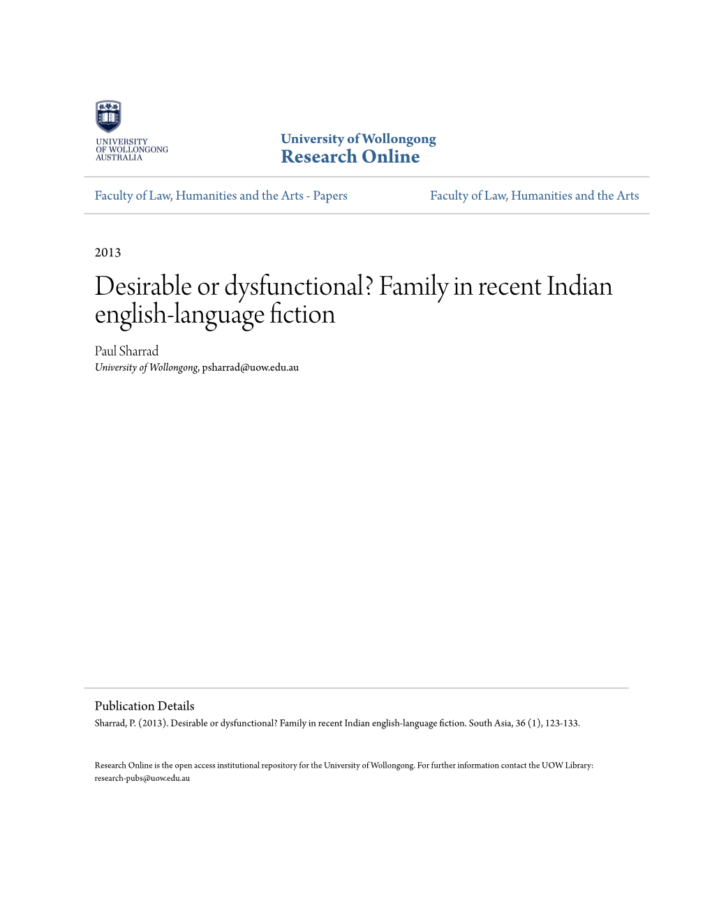 Desirable Or Dysfunctional? Family in Recent Indian English-Language Fiction Paul Sharrad University of Wollongong, Psharrad@Uow.Edu.Au