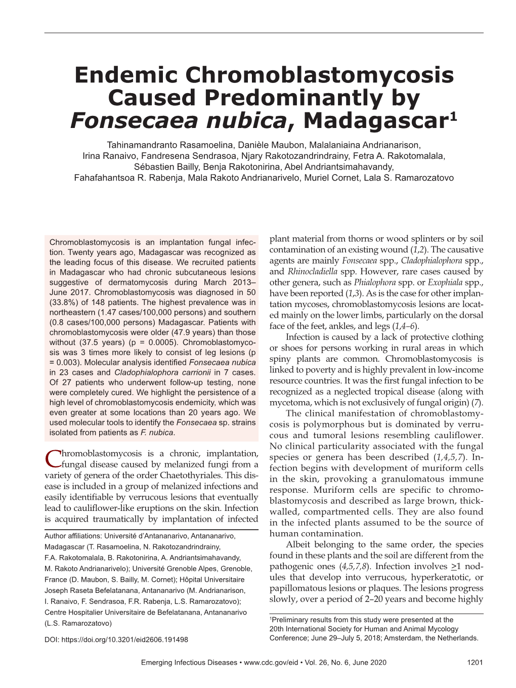 Endemic Chromoblastomycosis Caused Predominantly By