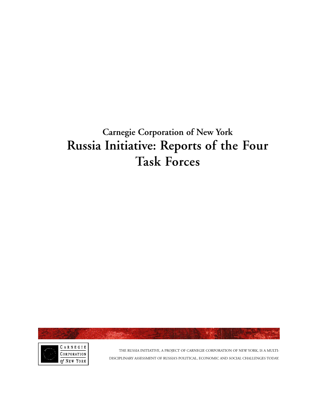 Russia Initiative: Reports of the Four Task Forces