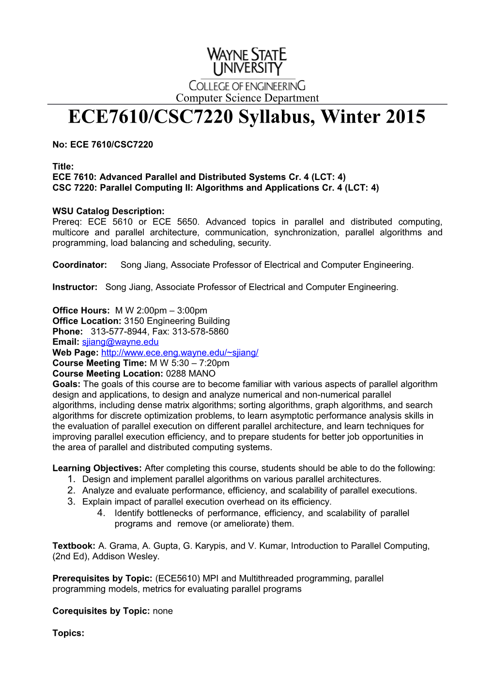 ECE 7610: Advanced Parallel and Distributed Systems Cr. 4 (LCT: 4)