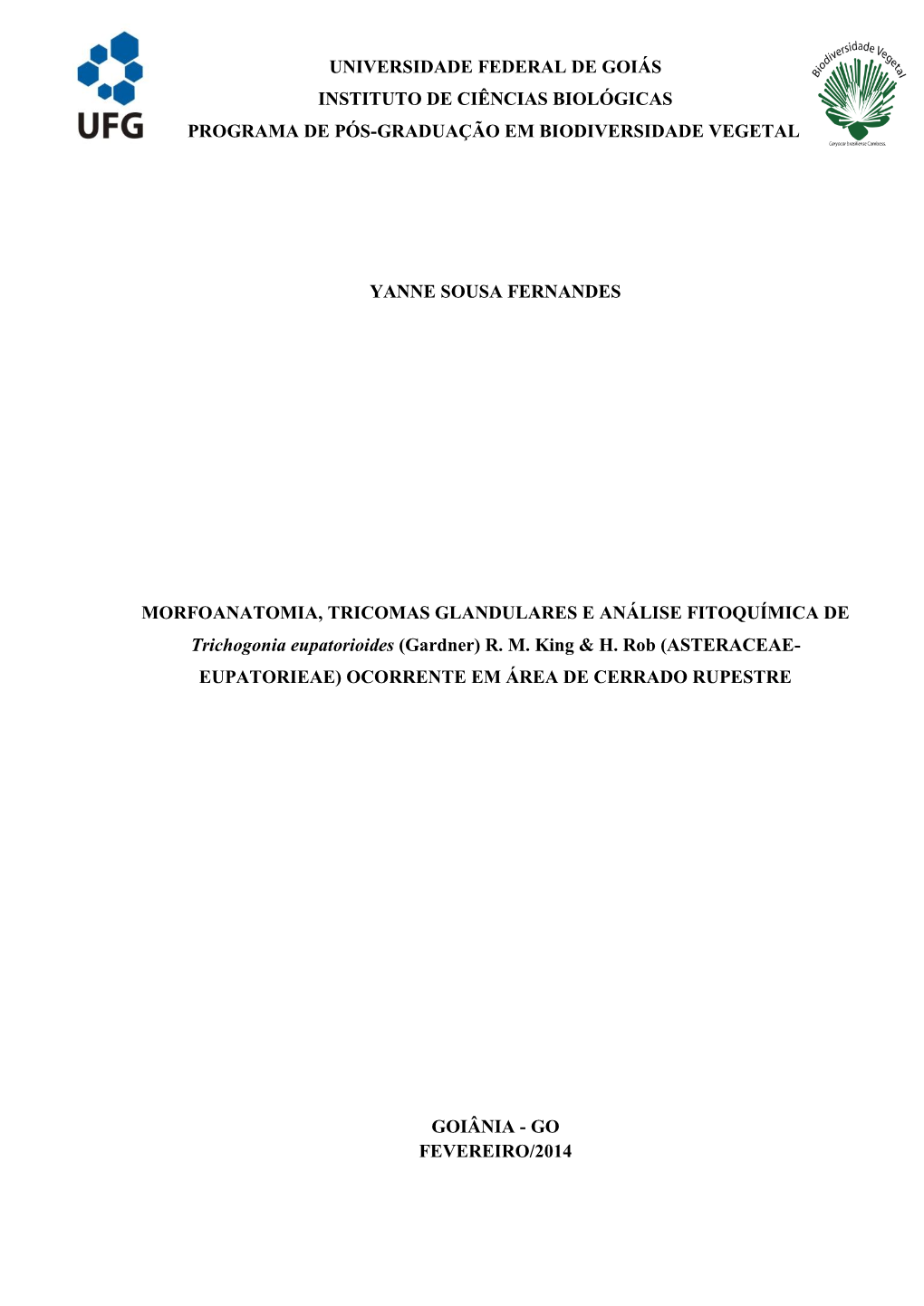 Universidade Federal De Goiás Instituto De Ciências Biológicas Programa De Pós-Graduação Em Biodiversidade Vegetal Yanne S