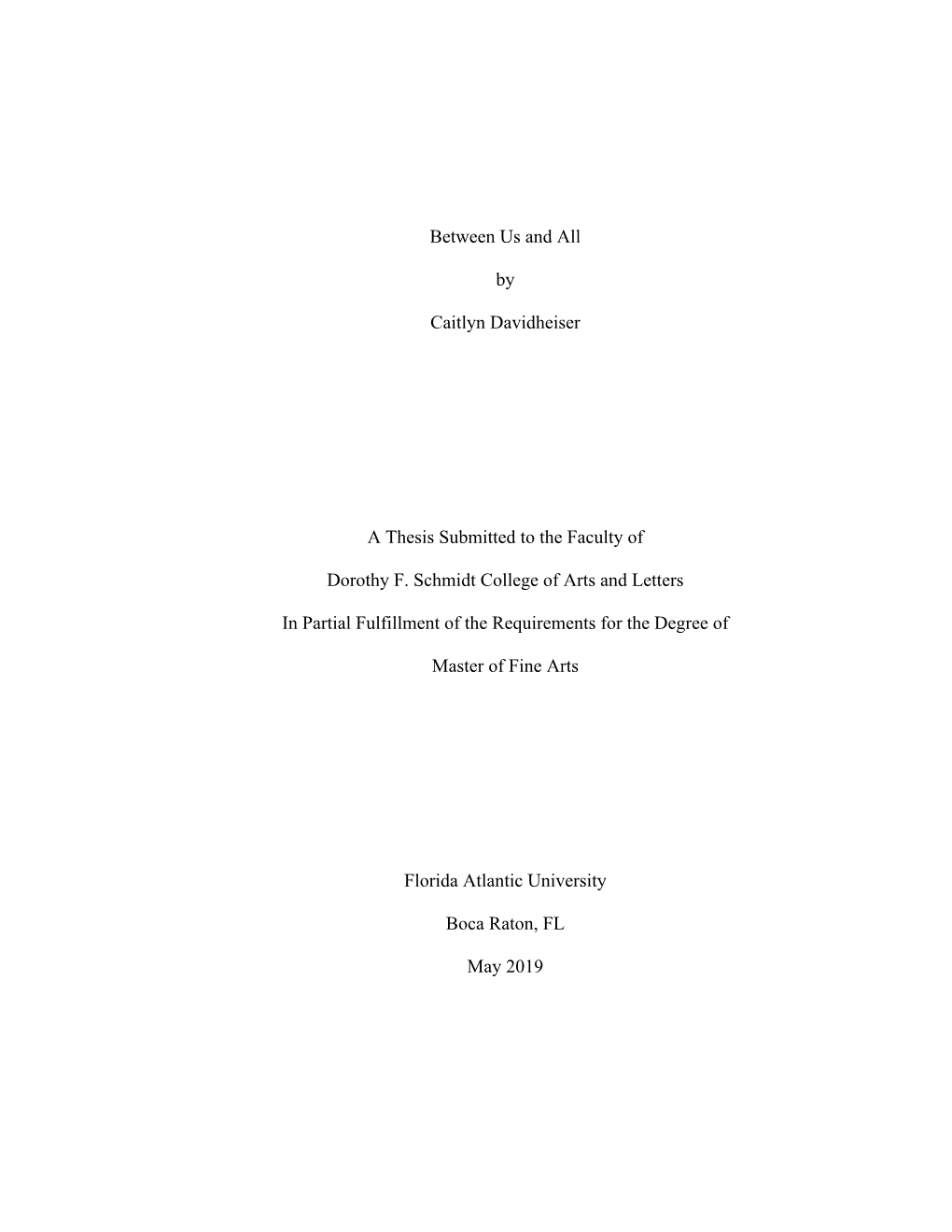 Between Us and All by Caitlyn Davidheiser a Thesis Submitted To