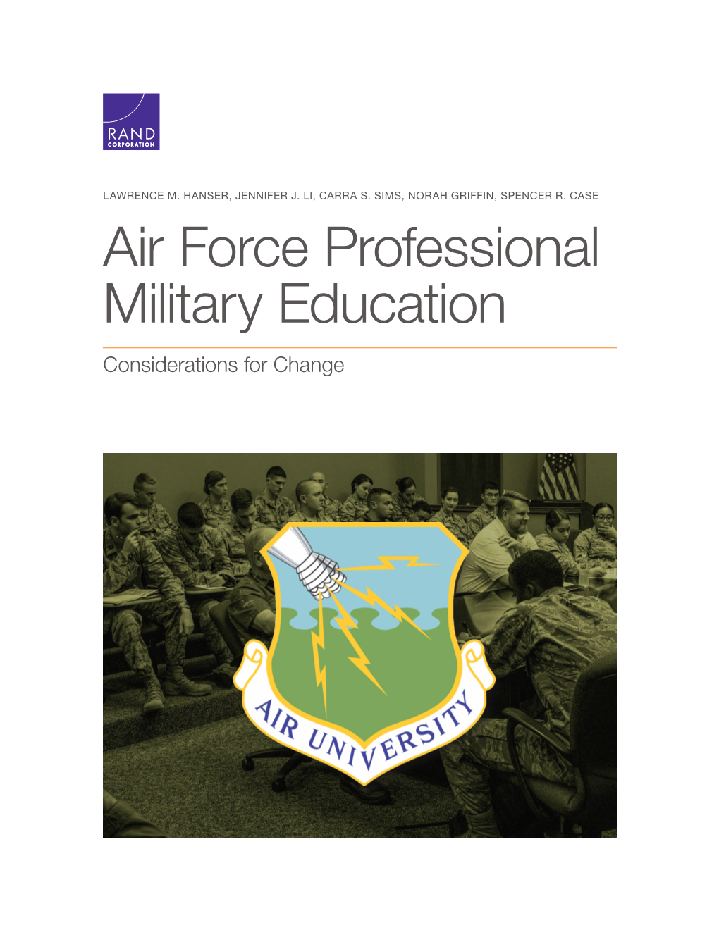 Air Force Professional Military Education Considerations for Change for More Information on This Publication, Visit