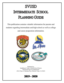 This Publication Contains Valuable Information for Parents and Students Regarding Intermediate and High School As Well As College