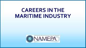 CAREERS in the MARITIME INDUSTRY NAMEPA’S Mission