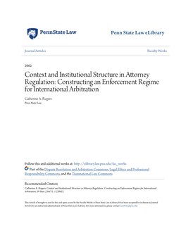 Context and Institutional Structure in Attorney Regulation: Constructing an Enforcement Regime for International Arbitration Catherine A
