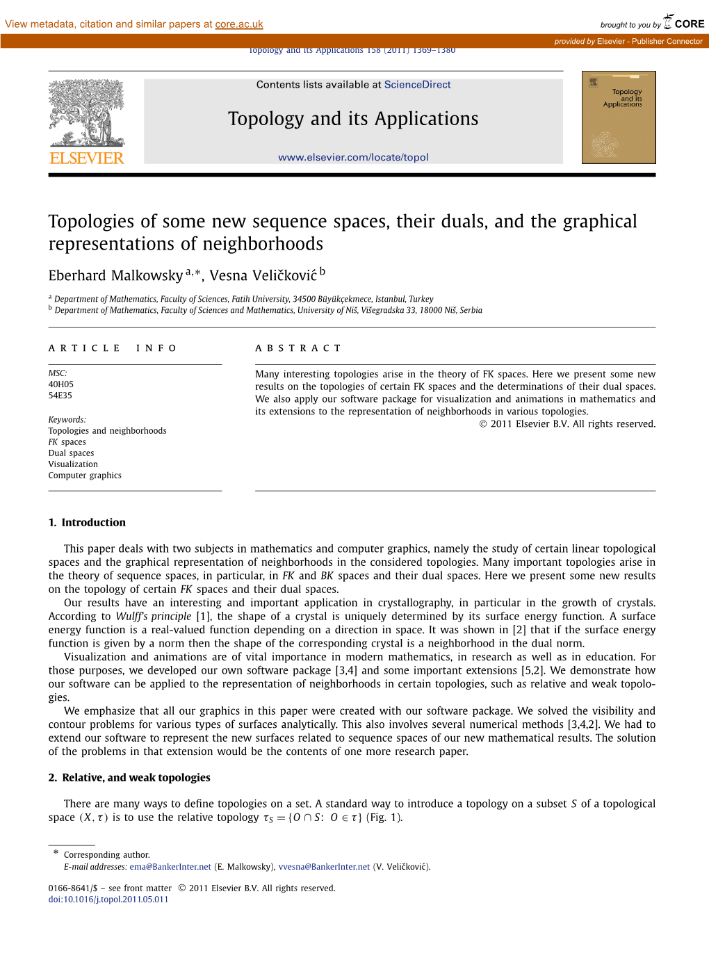 Topologies of Some New Sequence Spaces, Their Duals, and the Graphical Representations of Neighborhoods ∗ Eberhard Malkowsky A, , Vesna Velickoviˇ C´ B