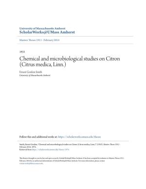 Chemical and Microbiological Studies on Citron (Citrus Medica, Linn.) Ernest Gordon Smith University of Massachusetts Amherst