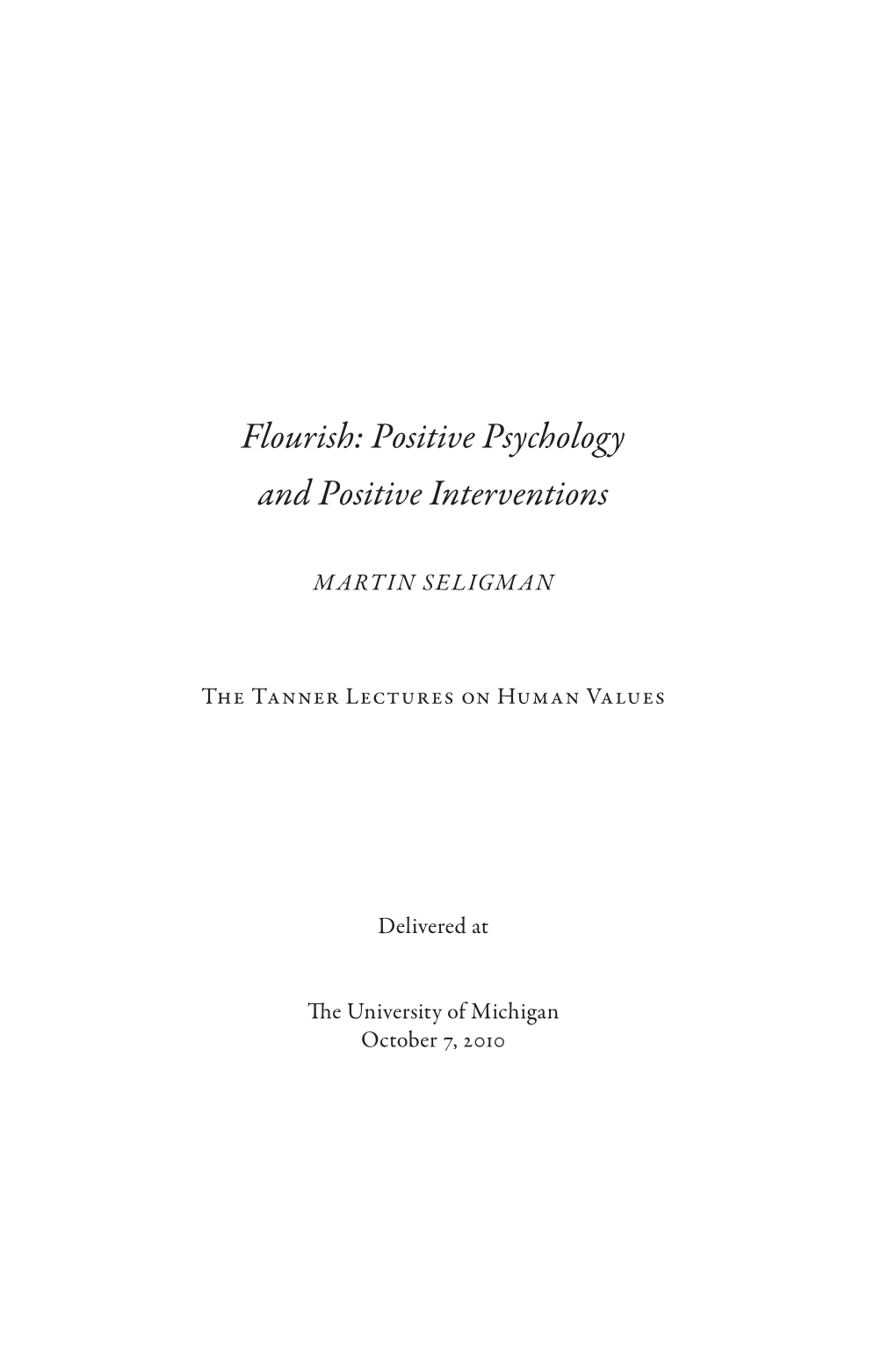 Flourish: Positive Psychology and Positive Interventions