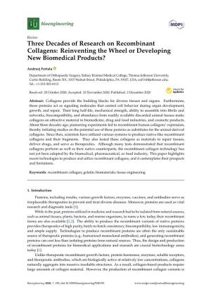 Three Decades of Research on Recombinant Collagens: Reinventing the Wheel Or Developing New Biomedical Products?