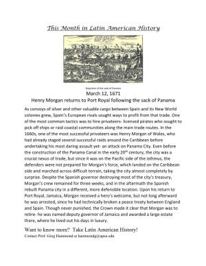 This Month in Latin American History March 12, 1671 Henry Morgan