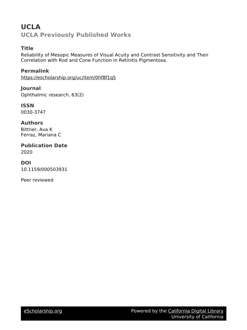 Reliability of Mesopic Measures of Visual Acuity and Contrast Sensitivity and Their Correlation with Rod and Cone Function in Retinitis Pigmentosa