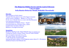 The Bulgarian Hidden Secrets and the Land of Odysseus 7 Days/6 Nights Sofia-Bansko-Dobarsko-Melnik-Halkidiki-Thessaloniki