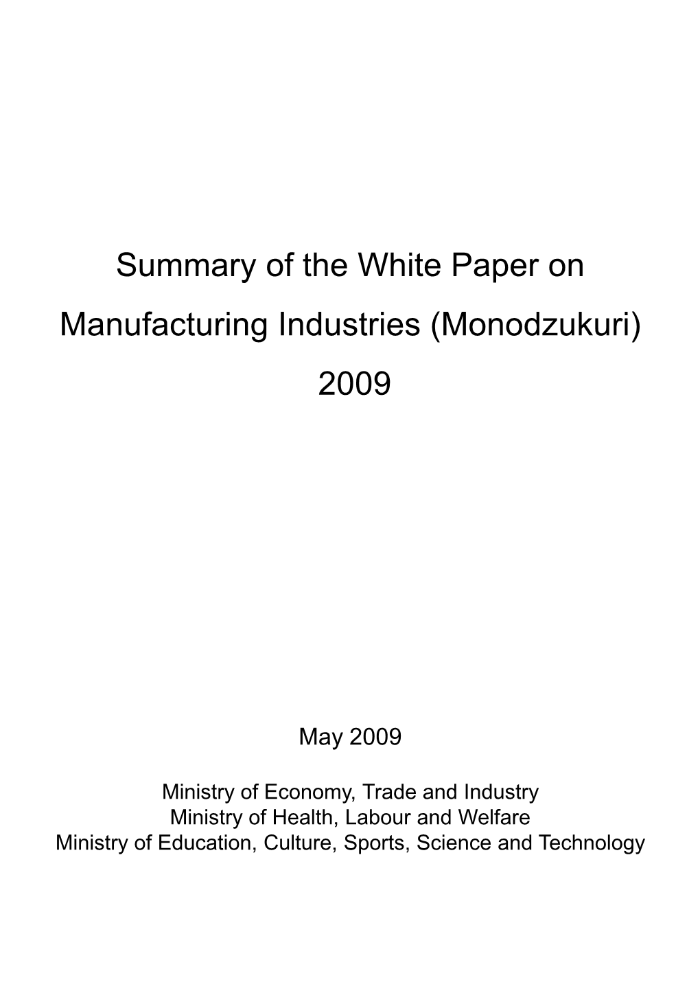 Summary of the White Paper on Manufacturing Industries (Monodzukuri) 2009