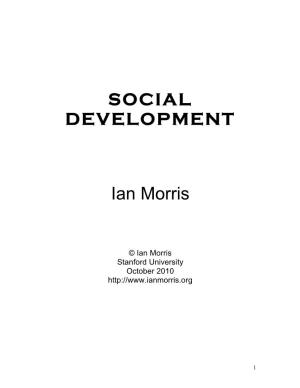 SOCIAL DEVELOPMENT Ian Morris