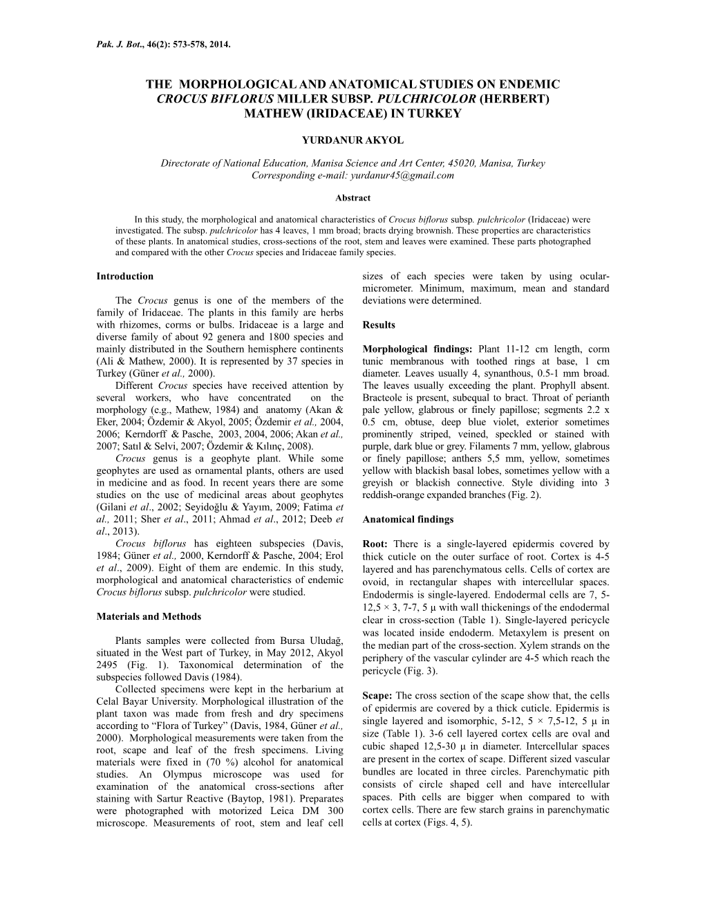 The Morphological and Anatomical Studies on Endemic Crocus Biflorus Miller Subsp