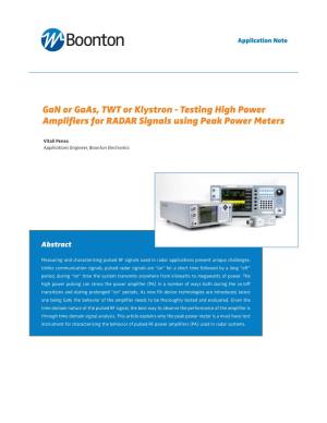 Gan Or Gaas, TWT Or Klystron - Testing High Power Amplifiers for RADAR Signals Using Peak Power Meters