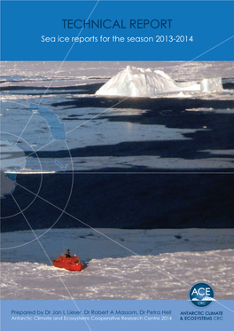 TECHNICAL REPORT Sea Ice Reports for the Season 2013-2014