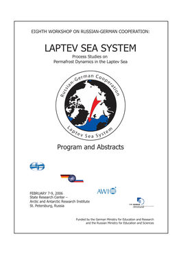 LAPTEV SEA SYSTEM Process Studies on Permafrost Dynamics in the Laptev Sea