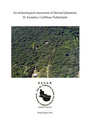 An Archaeological Assessment of Steward Plantation, St. Eustatius, Caribbean Netherlands