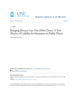 Bringing Privacy Law out of the Closet: a Tort Theory of Liability for Intrusions in Public Places Andrew Jay Mcclurg