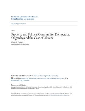 Property and Political Community: Democracy, Oligarchy, and the Case of Ukraine Monica E