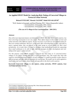 An Applied SWOT Model for Analyzing Role-Taking of Converted Villages to Towns in Urban Network Behzad ENTEZARI1, Mostafa TALESHI2, Mahdi MUSAKAZEMI3 1 Ph.D