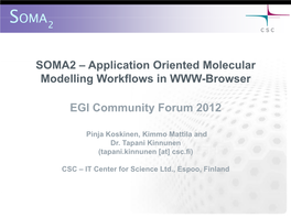 SOMA2 –Application Oriented Molecular Modelling