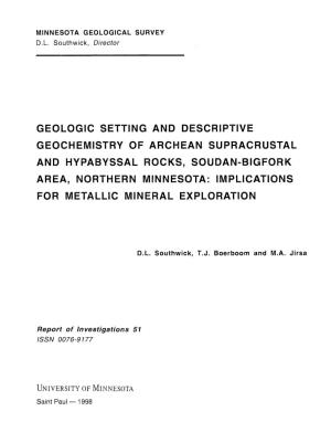 Geologic Setting and Descriptive Geochemistry of Archean Supracrustal and Hypabyssal Rocks, Soudan-Bigfork Area, Northern Minnes