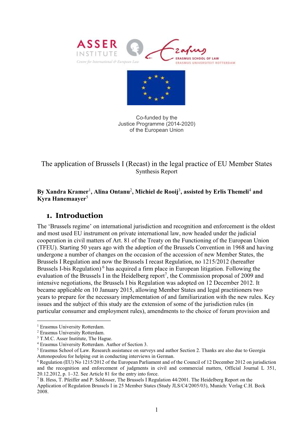 The Application of Brussels I (Recast) in the Legal Practice of EU Member States Synthesis Report