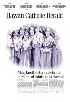 Maryknoll Sisters Celebrate 90 Years of Ministry in Hawaii by Patrick Downes at the Invitation of Bishop Stephen Oahu’S Windward Side