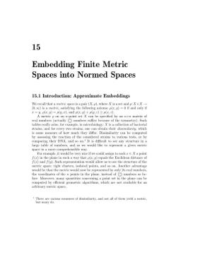 15 Embedding Finite Metric Spaces Into Normed Spaces