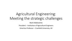 Agricultural Engineering: Meeting the Strategic Challenges