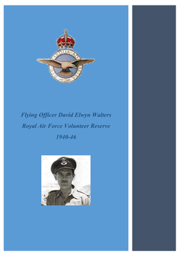 Flying Officer David Elwyn Walters Royal Air Force Volunteer Reserve
