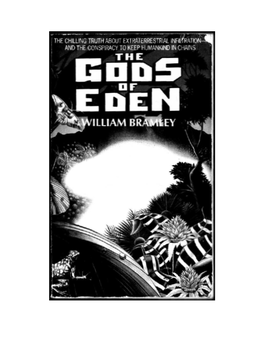 Gods of Eden 36 Congress Cataloging in Publication Data: Bramley, William the Gods 5