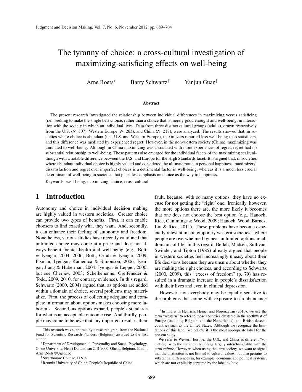 The Tyranny of Choice: a Cross-Cultural Investigation of Maximizing-Satisﬁcing Effects on Well-Being