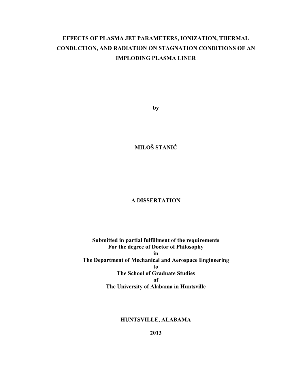 Effects of Plasma Jet Parameters, Ionization, Thermal Conduction, and Radiation on Stagnation Conditions of an Imploding Plasma Liner