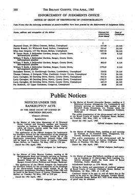 Public Notices NOTICES UNDER the in the Matter of Ronald Alexander Baxter,, Residing at 2 Holywood Avenue, Altnagelvin, Co