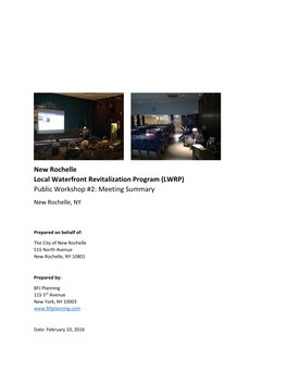 New Rochelle Local Waterfront Revitalization Program (LWRP) Public Workshop #2: Meeting Summary New Rochelle, NY