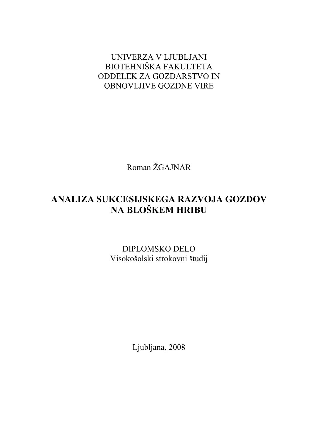 Analiza Sukcesijskega Razvoja Gozdov Na Bloškem Hribu