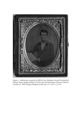 Figure 1. Ambrotype Acquired in 2006 by the Abraham Lincoln Presidential Library